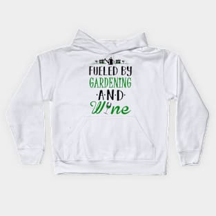 Fueled by Gardening and Wine Kids Hoodie